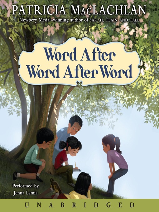 Title details for Word After Word After Word by Patricia MacLachlan - Available